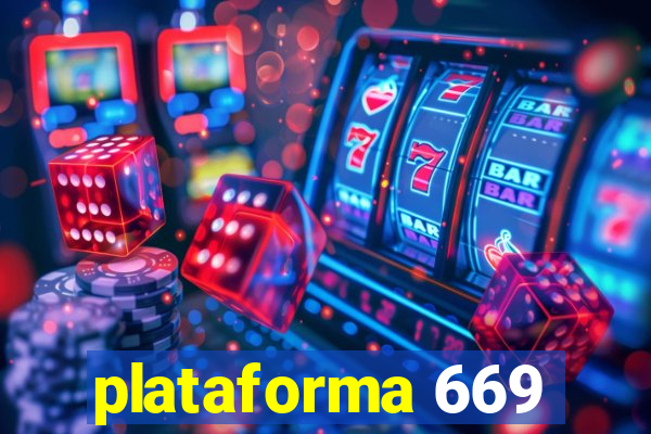 plataforma 669